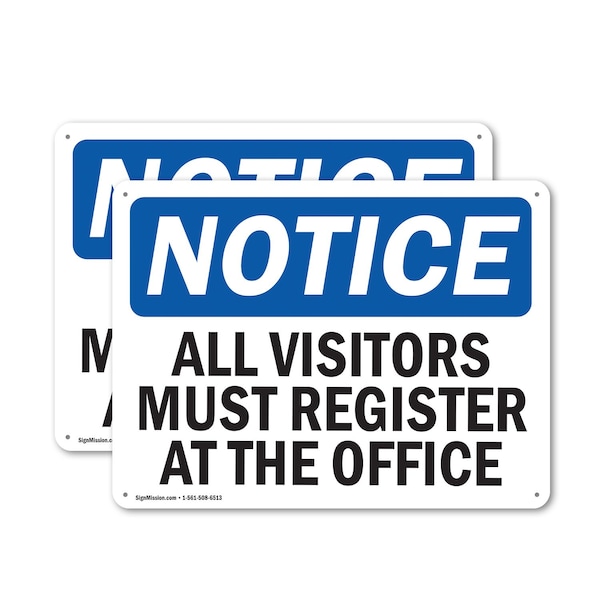 Signmission All Visitors Must Register At The Office OSHA Notice Sign, Aluminum, 14in W x 10in L, 2PK OS-2PACK-NS-A-1014-L-15235 - main